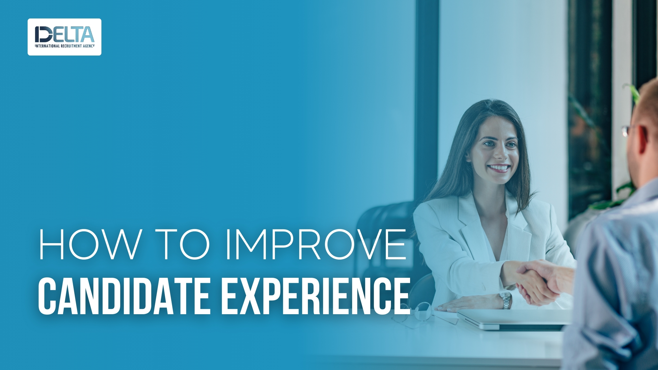 Meaning of Candidate Experience? And How to Improve It (Updated Methods)